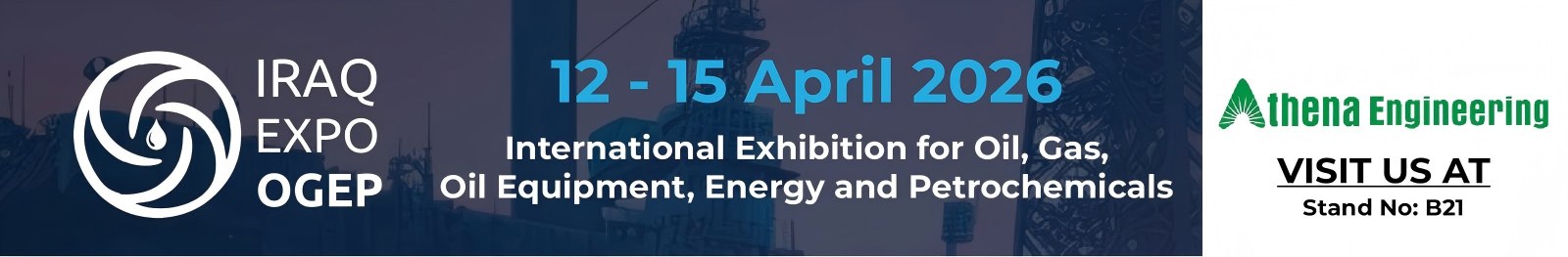 IRAK EXPO OGEP 2026'da Athena Engineering & Teffiko'ya katılın
